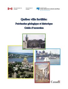 Québec ville fortifiée: Patrimoine géologique et historique Guide ...