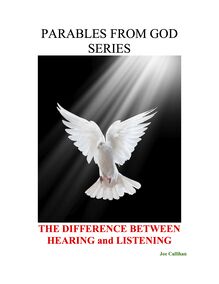Parables from God Series - The Difference Between Hearing and Listening