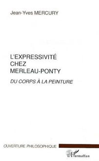 L EXPRESSIVITE CHEZ MERLEAU-PONTY