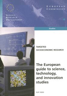 The European guide to science, technology and innovation studies