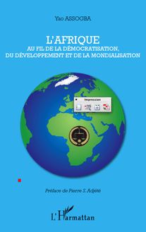 L Afrique au fil de la démocratisation, du développement et de la mondialisation