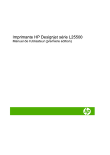 Manuel de l utilisateur - Imprimantes HP  Designjet L25500
