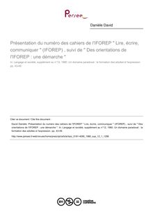 Présentation du numéro des cahiers de l IFOREP  Lire, écrire, communiquer  (IFOREP) , suivi de  Des orientations de l IFOREP : une démarche  - article ; n°1 ; vol.12, pg 43-49