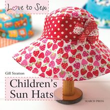Love to Sew: Children s Sun Hats