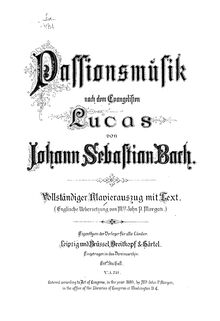 Partition complète, St. Luke Passion, St. Lukas PassionPassio Domini nosteri Jesu Christi secundum Lucam par Johann Sebastian Bach