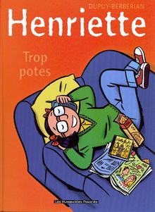Henriette #3 : Trop potes !
