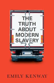 The Truth About Modern Slavery