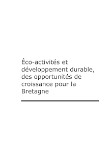 Eco-activités et développement durable, des opportunités de croissance pour la Bretagne.