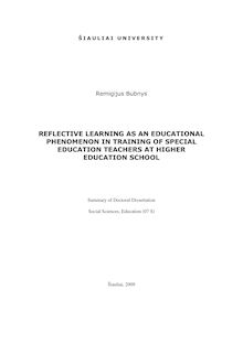 REFLECTIVE LEARNING AS AN EDUCATIONAL PHENOMENON IN TRAINING OF SPECIAL EDUCATION TEACHERS AT HIGHER EDUCATION SCHOOL ; REFLEKTYVUS MOKYMASIS KAIP EDUKACINIS FENOMENAS UGDANT SPECIALIUOSIUS PEDAGOGUS AUKŠTOJOJE MOKYKLOJE