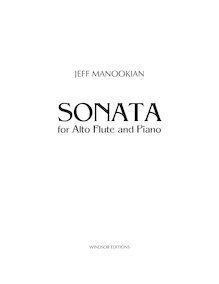 Partition Alto flûte , partie, Sonata pour Alto flûte et Piano, Manookian, Jeff
