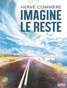"Imagine le reste" de Hervé Commère - Extrait de livre