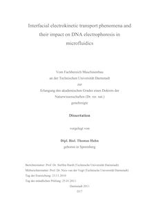 Interfacial electrokinetic transport phenomena and their impact on DNA electrophoresis in microfluidics [Elektronische Ressource] / vorgelegt von Thomas Hahn
