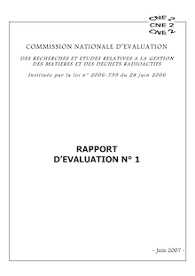 Rapport d évaluation n°1 de la Commission nationale d évaluation des recherches et études relatives à la gestion des matières et des déchets radioactifs