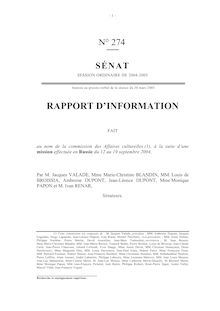 Rapport d information fait au nom de la Commission des affaires culturelles, à la suite d une mission effectuée en Russie du 12 au 19 septembre 2004