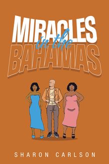 Miracles in the Bahamas