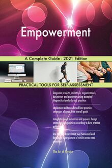 Empowerment A Complete Guide - 2021 Edition