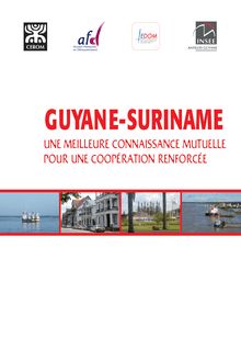 GUYANE-SURINAME : Une meilleure connaissance mutuelle pour une coopération renforcée  