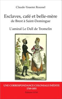 Esclaves, café et belle-mère, de Brest à Saint-Domingue