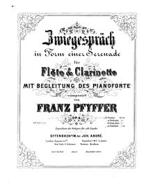 Partition de piano, Zwiegespräch en Form einer Serenade, für Flöte & Clarinette mit Begleitung des Pianoforte