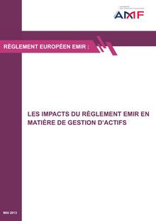 Règlement européen EMIR : Les impacts du règlement EMIR en matière de gestion d actifs