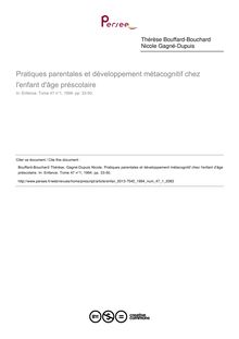 Pratiques parentales et développement métacognitif chez l enfant d âge préscolaire - article ; n°1 ; vol.47, pg 33-50