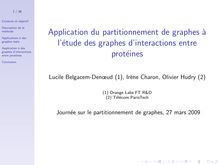 Application du partitionnement de graphes à l étude des graphes d interactions entre protéines