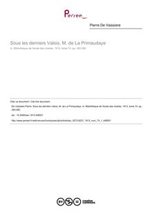 Sous les derniers Valois, M. de La Primaudaye - article ; n°1 ; vol.74, pg 350-360