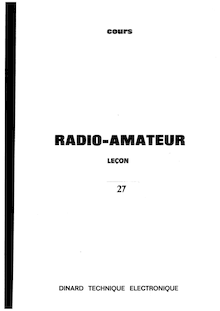 Dinard Technique Electronique - Cours radioamateur Lecon 27