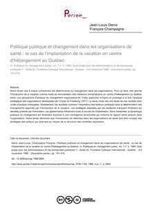 Politique publique et changement dans les organisations de santé : le cas de l implantation de la vacation en centre d hébergement au Québec - article ; n°2 ; vol.7, pg 191-216