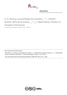 C.-A. Strong, La psychologie de la douleur Herbert Nichols, Nerfs de la douleur L. Oppenheimer, Douleur et sensations thermiques - compte-rendu ; n°1 ; vol.2, pg 706-710