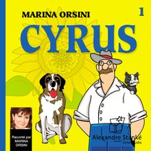 Cyrus, vol.1 - L encyclopédie racontée