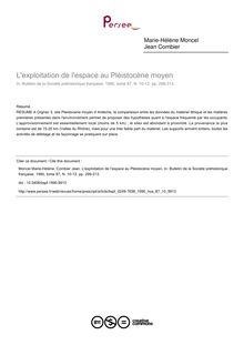 L exploitation de l espace au Pléistocène moyen - article ; n°10 ; vol.87, pg 299-313