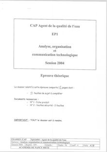 Analyse, organisation et communication technologiques 2004 CAP Agent de la Qualité de l eau