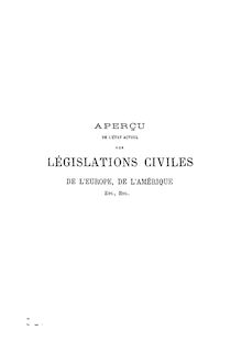 Aperçu de l état actuel des législations civiles de l Europe, de l Amérique, etc. / par Albert Amiaud,...