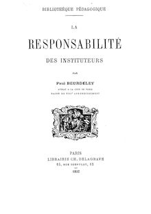 La responsabilité des instituteurs / par Paul Beurdeley,...
