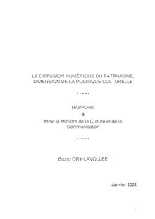 La diffusion numérique du patrimoine, dimension de la politique culturelle : rapport à Mme la Ministre de la culture et de la communication