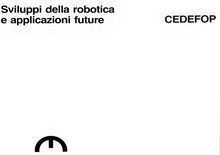 Sviluppi della robotica e applicazioni future