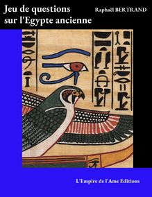 Jeu de questions sur l Egypte ancienne