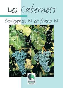 Les Cabernets - Sauvignon N et Franc N