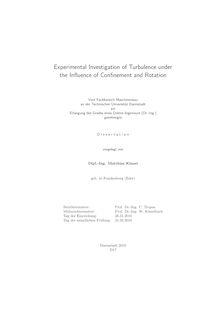 Experimental investigation of turbulence under the influence of confinement and rotation [Elektronische Ressource] / vorgelegt von Matthias Kinzel
