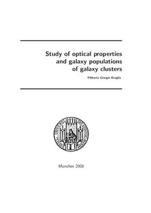 Study of optical properties and galaxy populations of galaxy clusters [Elektronische Ressource] / vorgelegt von Filiberto Giorgio Braglia