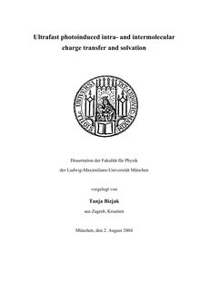 Ultrafast photoinduced intra- und intermolecular charge transfer and solvation [Elektronische Ressource] / vorgelegt von Tanja Bizjak