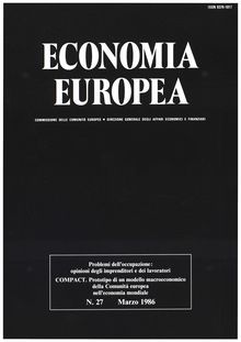 ECONOMIA EUROPEA. Problemi dell occupazione: opinioni degli imprenditori e dei lavoratori COMPACT. Prototipo di un modello macroeconomico della Comunità europea nell economia mondiale N. 27