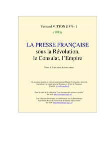 La presse française  sous la Révolution, le Consulat, l Empire