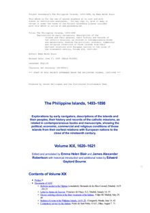 The Philippine Islands, 1493-1898 — Volume 19 of 55 - 1620-1621 - Explorations by early navigators, descriptions of the islands and their peoples, their history and records of the catholic missions, as related in contemporaneous books and manuscripts, showing the political, economic, commercial and religious conditions of those islands from their earliest relations with European nations to the close of the nineteenth century.