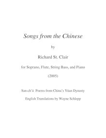 Partition Vocal et partition de piano, chansons from pour Chinese pour Soprano, flûte, corde basse, et Piano