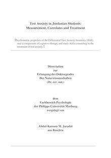 Test anxiety in Jordanian students [Elektronische Ressource] : measurement, correlates and treatment ; psychometric properties of the differential test anxiety inventory (DAI), and a comparison of cognitive therapy and study skills counseling in the treatment of test anxiety / vorgelegt von Abdul-Kareem M. Jaradat
