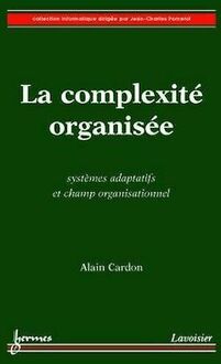 La complexité organisée
