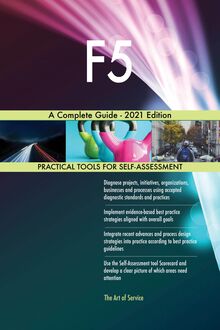 F5 A Complete Guide - 2021 Edition