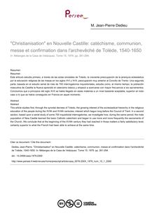 Christianisation en Nouvelle Castille: catéchisme, communion, messe et confirmation dans l archevêché de Tolède, 1540-1650 - article ; n°1 ; vol.15, pg 261-294